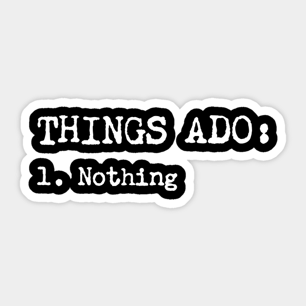 Things Ado Nothing Sticker by sunima